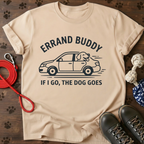 Errand Buddy T-Shirt