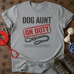Dog Aunt On Duty T-Shirt