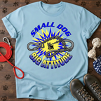 Small Dog Big Attitude Graphic Tee