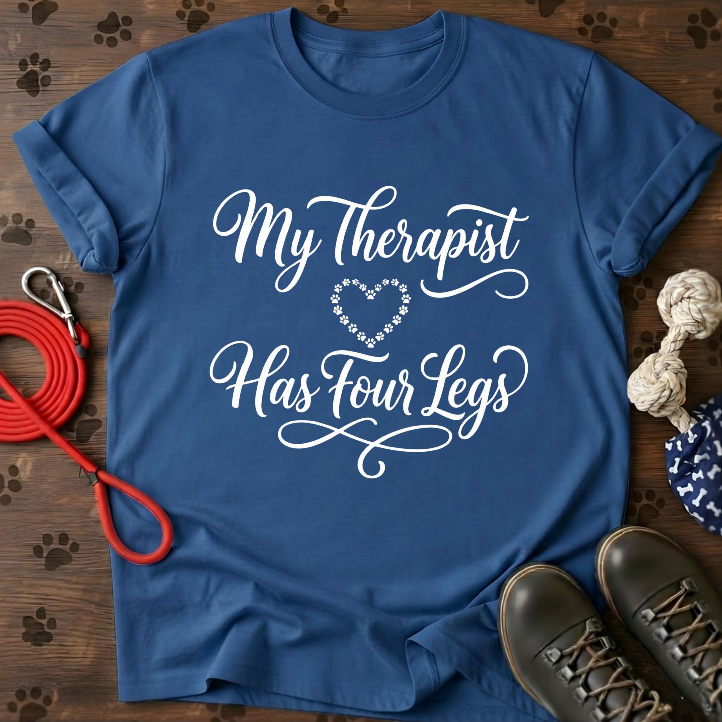My Therapist Has Four Legs Tee