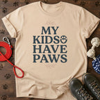 My Kids Have Paws T-Shirt
