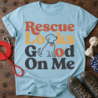 Rescue Looks Good On Me Tee