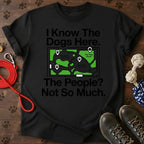I Know The Dogs Here. The People? Not So Much. Tee
