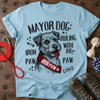 Mayor dog ruling wit an paw Tee