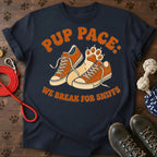 Pup pace we break for sniffes Tee