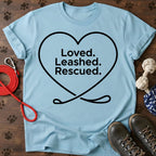 Love. Leashed. Rescued Tee