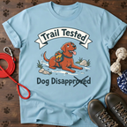 Trail Tested. Dog Approved. Tee
