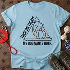 Trick Or Treat? My Dog Wants Both. Tee