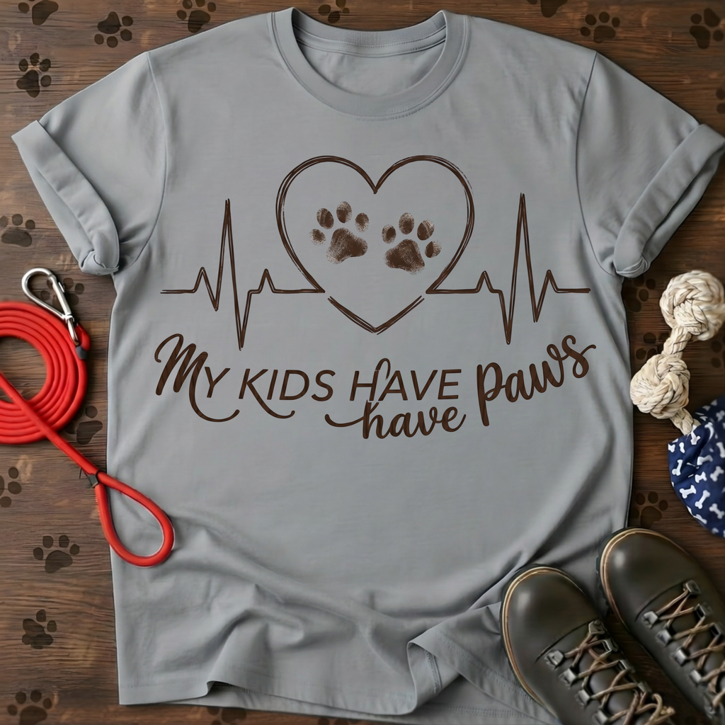 MY KIDS HAVE PAWS NOW Tee