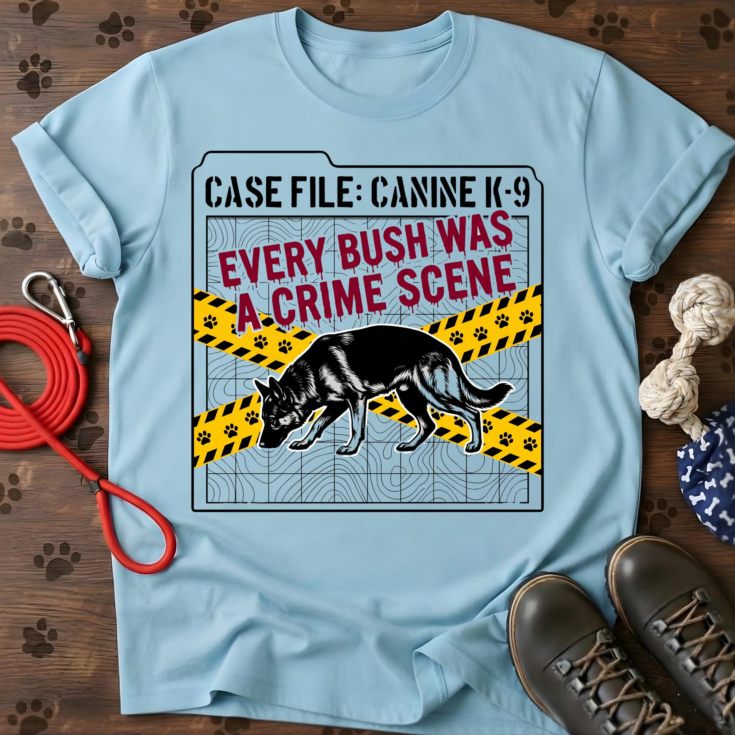 EVERY BUSH WAS A CRIME SCENE Tee