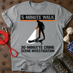 FIVE-MINUTE WALK. THIRTY-MINUTE INVESTIGATION. Tee