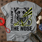 I FOLLOW THE NOSE Tee