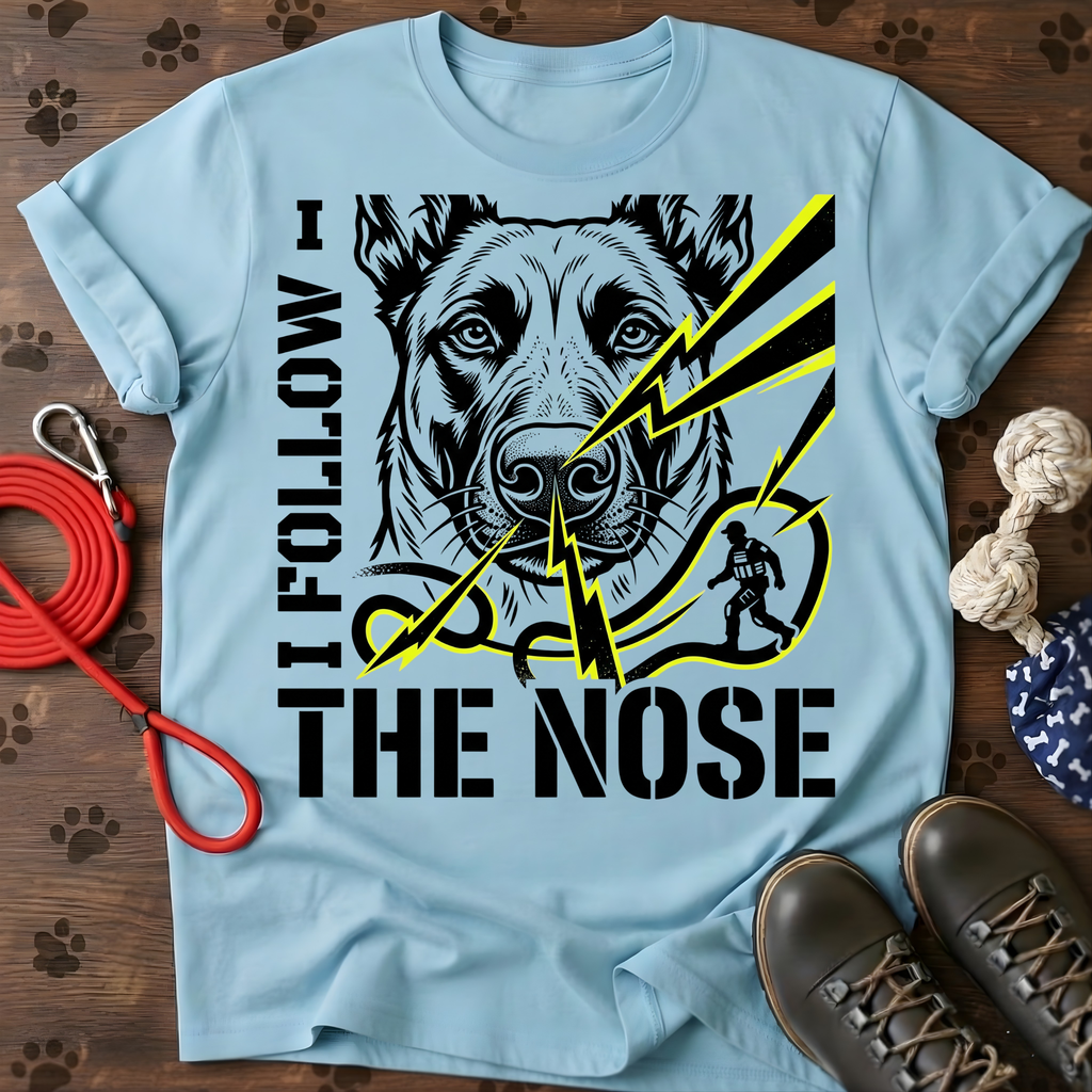 I FOLLOW THE NOSE Tee