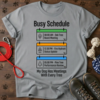 MY DOG HAS MEETINGS WITH EVERY TREE Tee