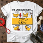 The calendar is full Tee