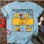The calendar is full Tee