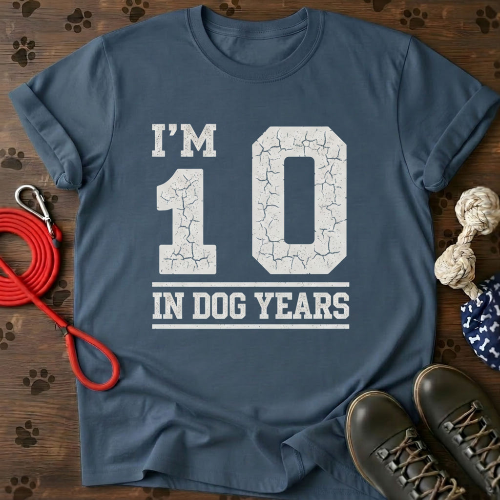 I'm 10 in Dog Years T-Shirt