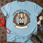 Dark Roast & Dog Hair T-Shirt