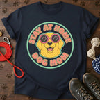 Stay At Home Dog Mom T-Shirt