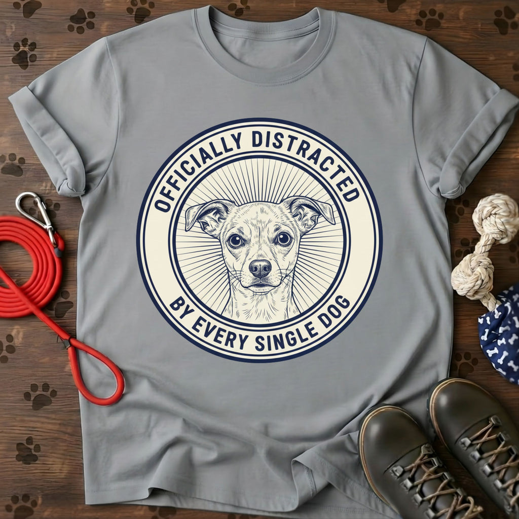 Distracted By Every Single Dog Tee