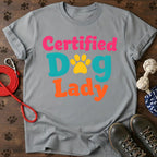 Certified Dog Lady T-Shirt