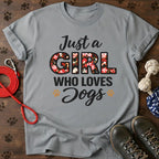 Just a Girl Who Loves Dogs T-Shirt