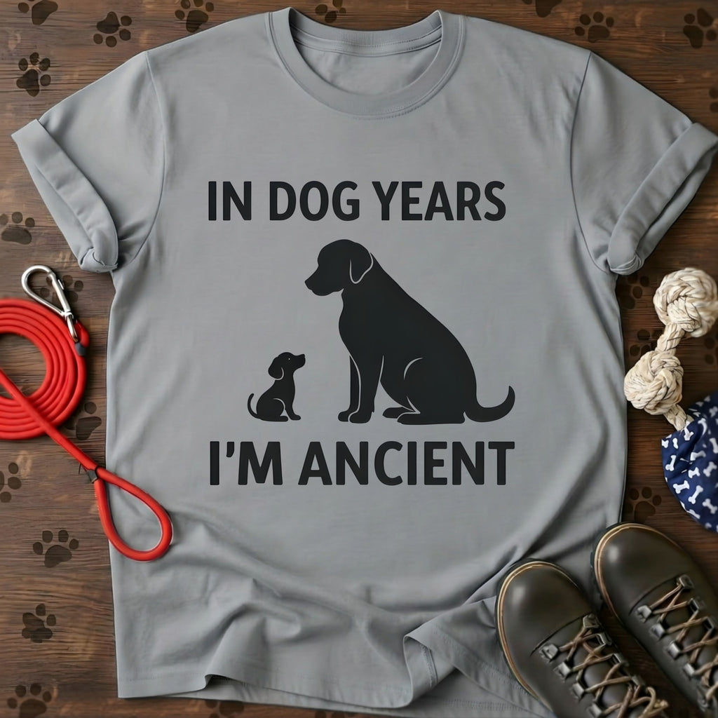 In Dog Years I'm Ancient Tee