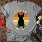 Frenchie Life T-Shirt