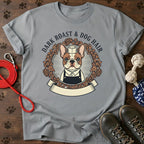 Dark Roast & Dog Hair T-Shirt